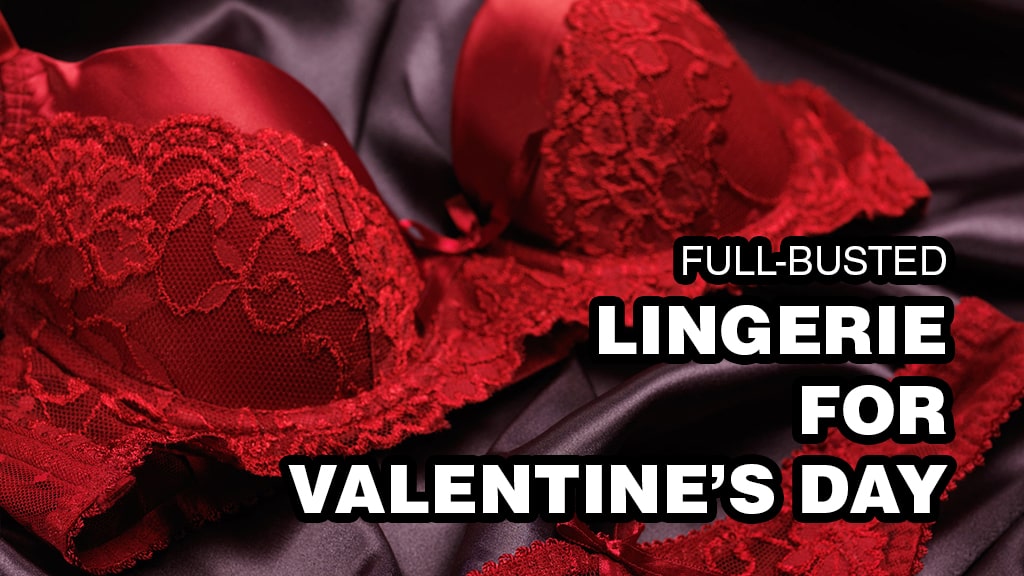 Full Busted Lingerie for Valentine's Day - The Melon Bra