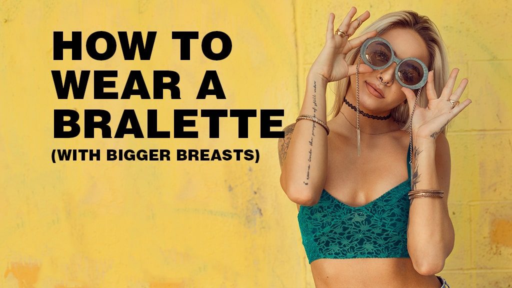How To Wear a Bralette